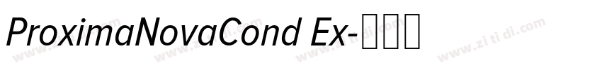 ProximaNovaCond Ex字体转换 ProximaNovaCond Ex字体转换